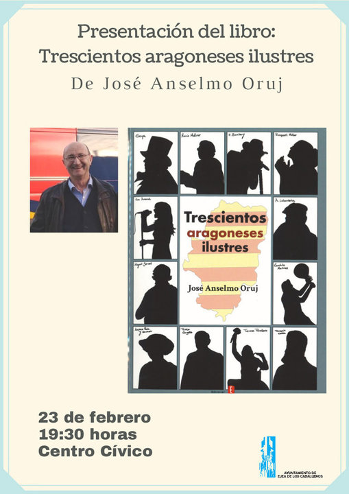 Presentación en Ejea del libro 'Trescientos aragoneses ilustres' de José Anselmo Oruj