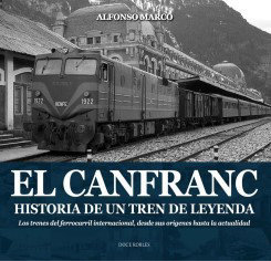 Presentación del libro 'El Canfranc. Historia de un tren de leyenda' de Alfonso Marco