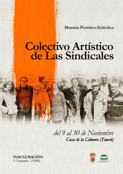 Muestra pictórico-ecléctica en Tauste del Colectivo Artístico de Las Sindicales