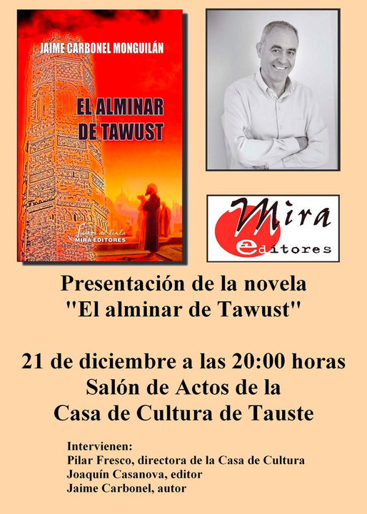 Presentación en Tauste de la novela 'El alminar de Tawust' de Jaime Carbonel Monguilán