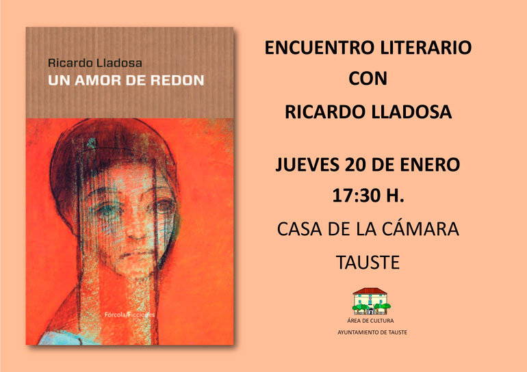 Encuentro literario en Tauste ‘Un amor de Redón’ con Ricardo Lladosa