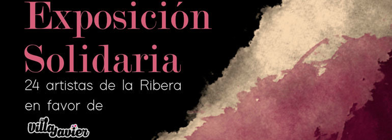 Exposición solidaria en Tudela ‘24 artistas de la Ribera en favor de Villa Javier’