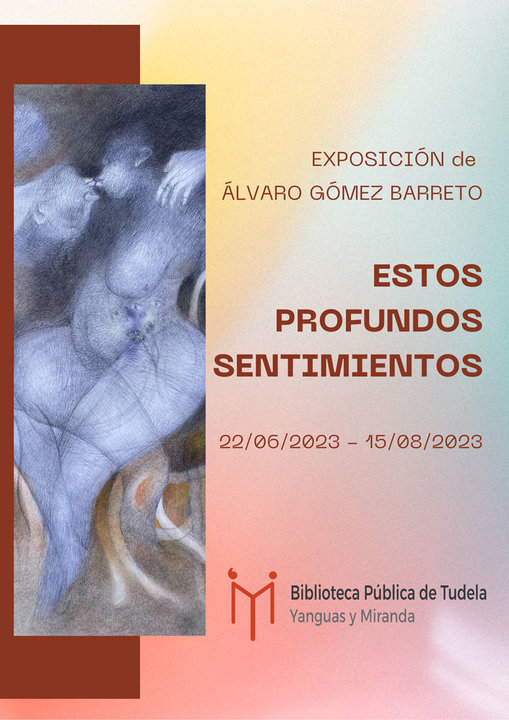 Exposición plástica en Tudela ‘Estos profundos sentimientos’ de Álvaro Gómez Barreto