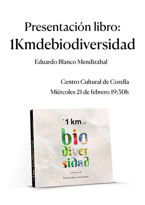 Presentación en Corella del libro ‘1Kmdebiodiversidad’ de Eduardo Blanco Mendizabal
