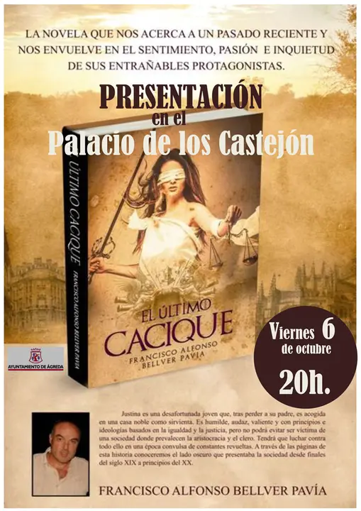 Presentaci&oacute;n en &Aacute;greda de la novela 'El &uacute;ltimo cacique' de Francisco Alfonso Bellver Pav&iacute;a