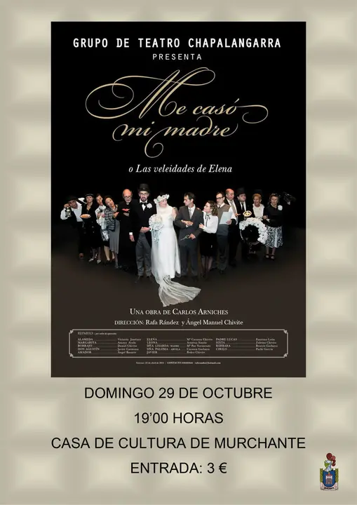 Teatro en Murchante 'Me cas&oacute; mi madre'