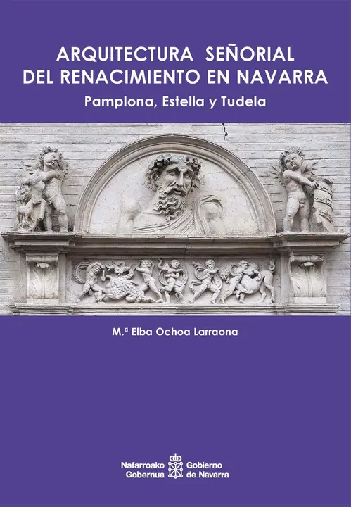 Presentaci&oacute;n en Tudela del libro 'Arquitectura se&ntilde;orial del Renacimiento en Navarra. Pamplona, Estella y Tudela' de Elba Ochoa Larraona