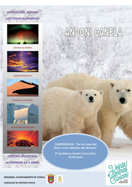 Exposición 'Aether Los cinco elementos' y conferencia 'De los osos del Ártico a los elefantes del desierto' en Tudela con el fotógrafo tudelano Andoni Canela