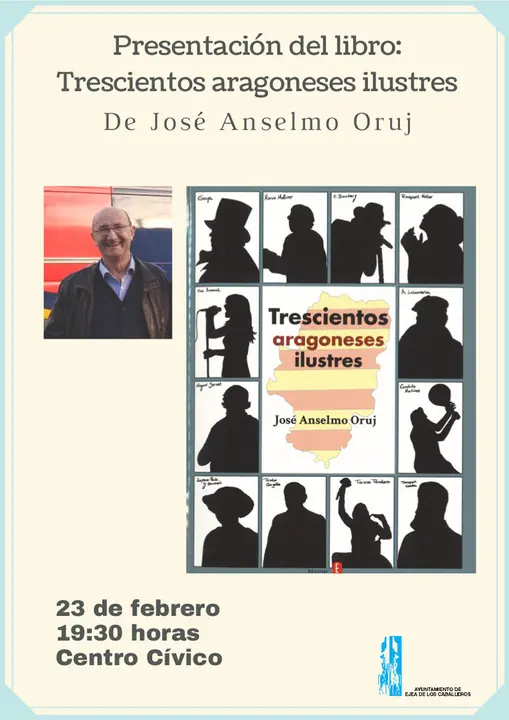 Presentaci&oacute;n en Ejea del libro 'Trescientos aragoneses ilustres' de Jos&eacute; Anselmo Oruj