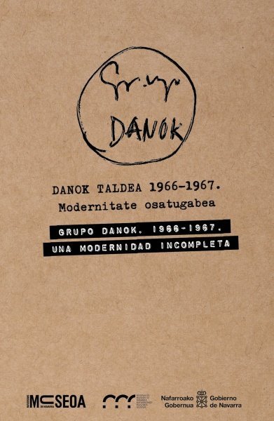 Exposición en Pamplona 'Grupo Danok. 1966-1967. Una modernidad incompleta'