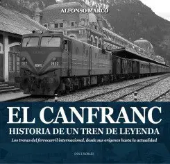 Presentaci&oacute;n del libro 'El Canfranc. Historia de un tren de leyenda' de Alfonso Marco