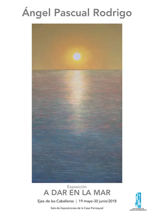 Exposici&oacute;n en Ejea de los Caballeros 'A dar en la mar' de &Aacute;ngel Pascual Rodrigo