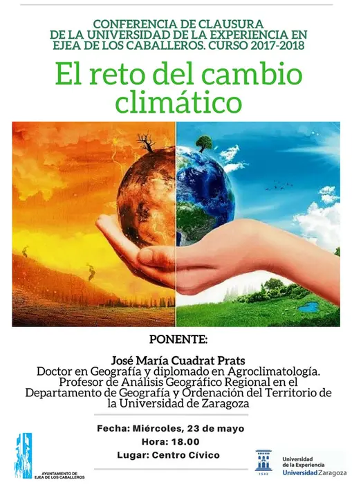 Conferencia de clausura en Ejea de los Caballeros de la Universidad de la Experiencia &lsquo;El reto del cambio clim&aacute;tico&rsquo;
