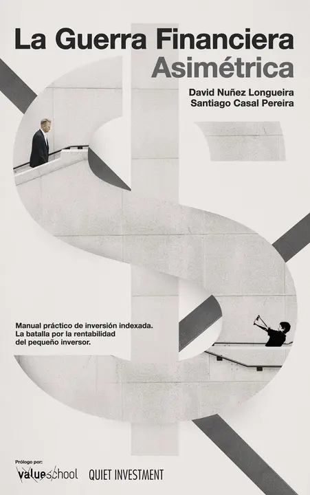 La Guerra Financiera Asim&eacute;trica, un libro de Quiet Investment con el aval del Value School