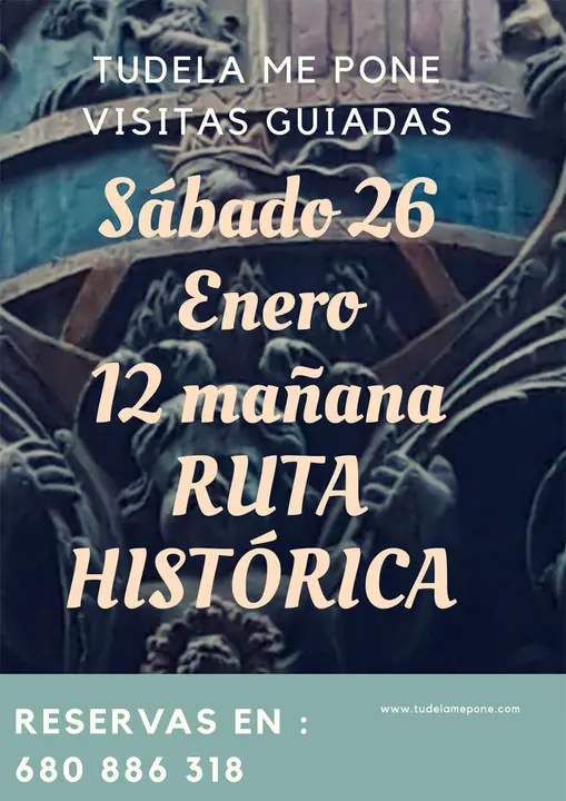 Visitas guiadas 'Tudela me pone' Ruta hist&oacute;rica