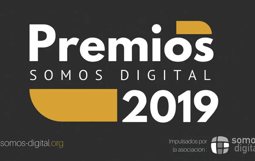 I Edici&oacute;n de los premios Somos Digital