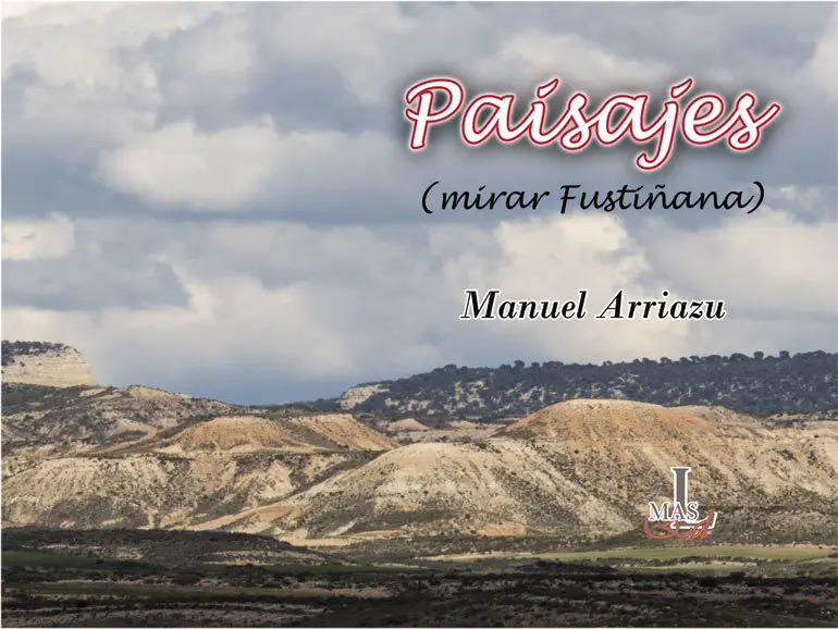 Presentaci&oacute;n en Tudela del libro &lsquo;Paisajes (mirar Fusti&ntilde;ana)&rsquo; de Manuel Arriazu