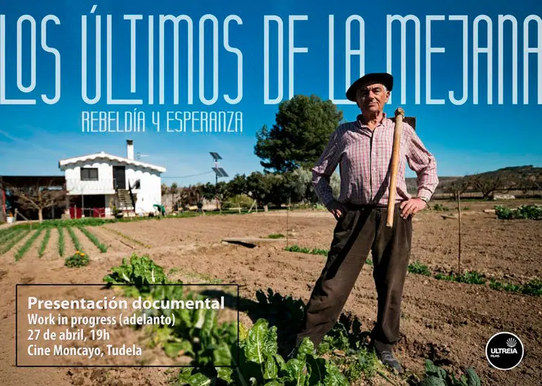 Presentaci&oacute;n en Tudela del documental &lsquo;Los &uacute;ltimos de la la Mejana rebeld&iacute;a y esperanza&rsquo;