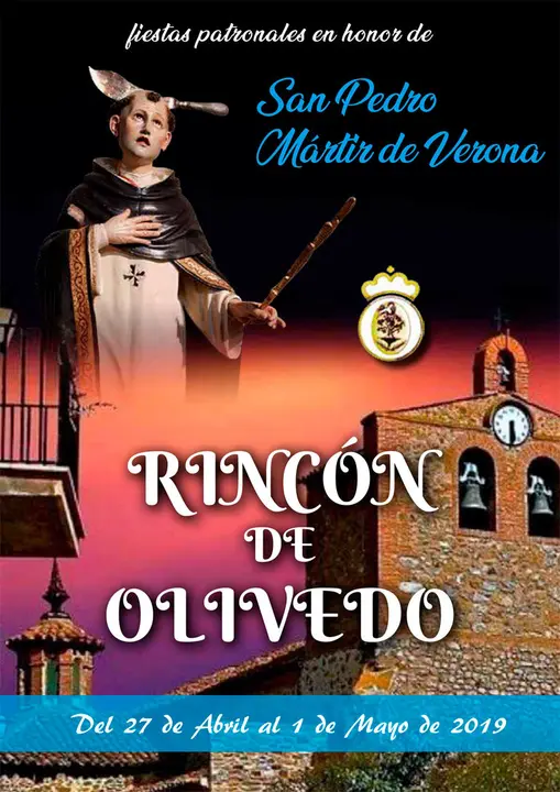Fiestas patronales de Rinc&oacute;n de Olivedo 2019 en honor a San Pedro M&aacute;rtir de Verona