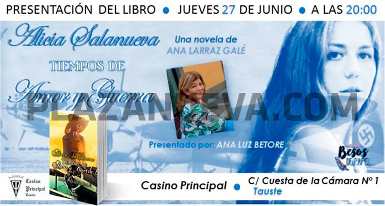 Presentaci&oacute;n en Tauste del libro &lsquo;Alicia Salanueva. Tiempos de Amor y Guerra&rsquo; de Ana Larraz Gal&eacute;