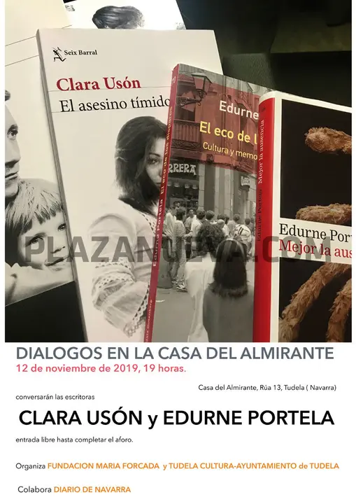 Diálogos en la Casa del Almirante de Tudela Clara Usón y Edurne Portela