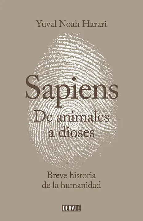 Sapiens De animales a dioses, Yuval Noah Harari