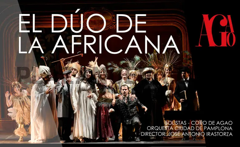 Zarzuela &lsquo;El D&uacute;o de la Africana&rsquo; a cargo de la Asociaci&oacute;n Gayarre de Amigos de la &Oacute;pera (AGAO)