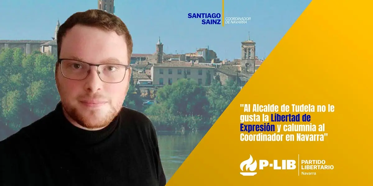 Santiago Sainz Caparroso fue recientemente nombrado Coordinador Auton&oacute;mico en Navarra del Partido Libertario