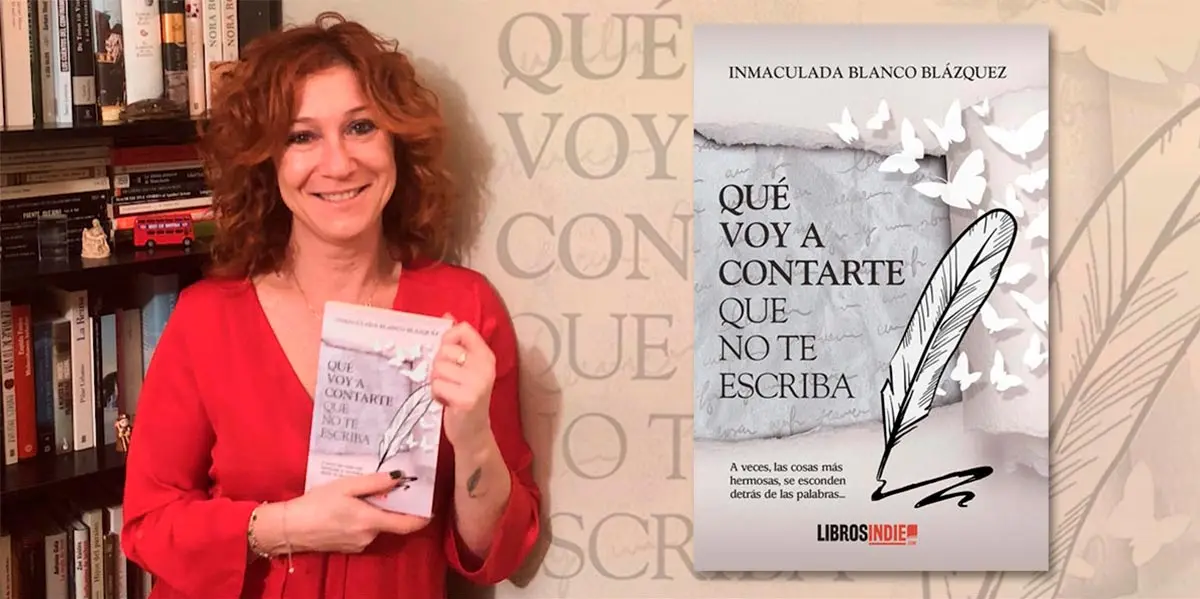 La tudelana Inmaculada Blanco Bl&aacute;zquez junto a su primer libro &lsquo;Qu&eacute; voy a contarte que no te escriba&rsquo;