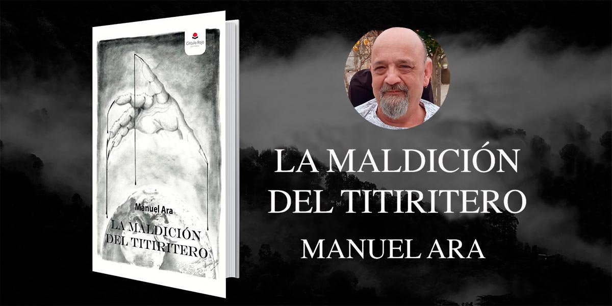 La maldición del titiritero es la nueva novela de Manuel Ara