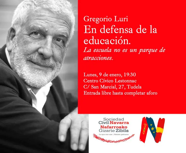 Conferencia en Tudela &lsquo;En defensa de la Educaci&oacute;n. La escuela no es un parque de atracciones&rsquo; a cargo de Gregorio Luri