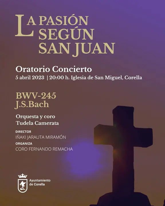 Concierto en Corella &lsquo;La pasi&oacute;n seg&uacute;n San Juan&rsquo;