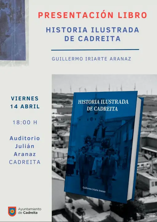 Presentaci&oacute;n en Cadreita del libro &lsquo;Historia ilustrada de Cadreita&rsquo; de Guillermo Iriarte Aranaz