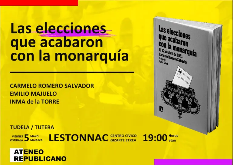 Presentaci&oacute;n en Tudela del libro &lsquo;Las elecciones que acabaron con la monarqu&iacute;a. El 12 de abril de 1931&rsquo; de Carmelo Romero Salvador