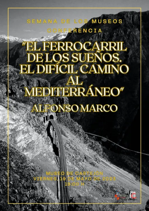 Conferencia en Castej&oacute;n &lsquo;El Ferrocarril de los Sue&ntilde;os. El dif&iacute;cil camino al Mediterr&aacute;neo&rsquo;