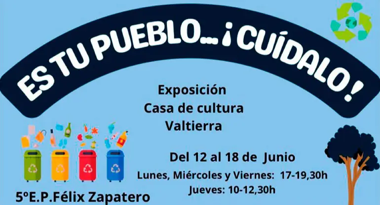 Exposici&oacute;n en Valtierra &lsquo;Es tu pueblo&hellip; &lsquo;cu&iacute;dalo&rsquo;!