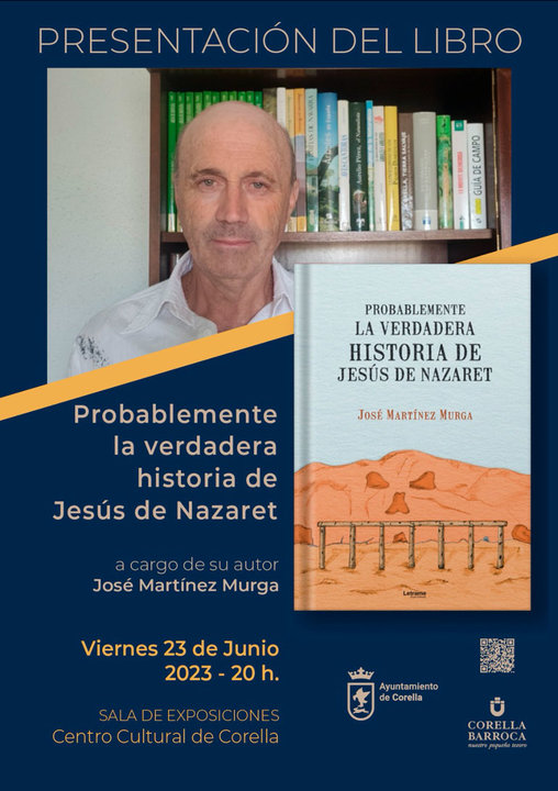 Presentación en Corella del libro ‘Probablemente la verdadera historia de Jesús de Nazaret’ de José Martínez Murga