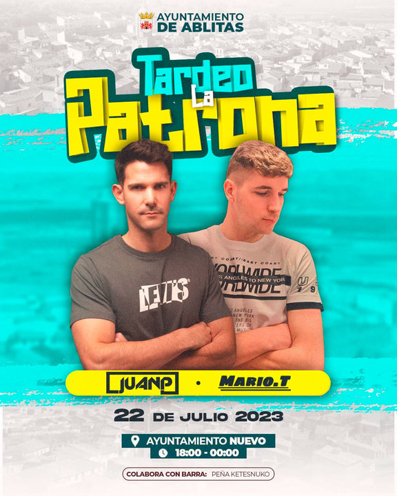Tardeo ‘La Patrona’ en Ablitas con Fiesta de DJs 