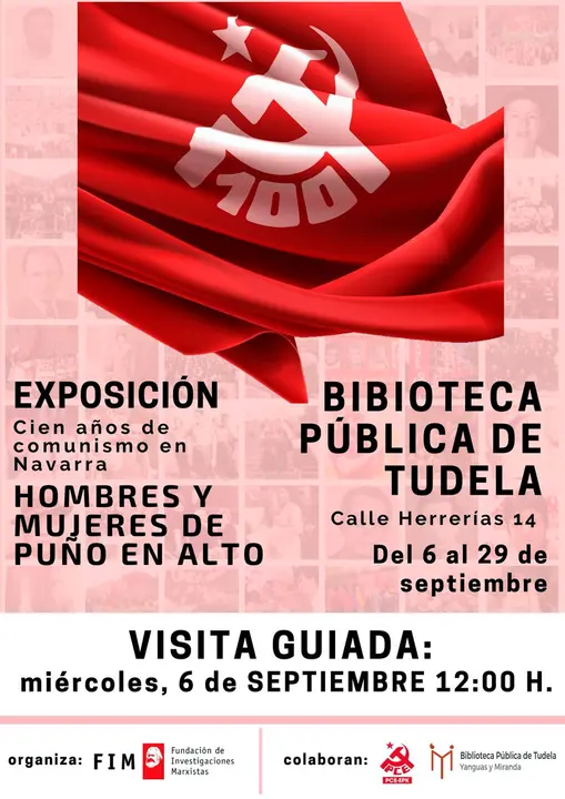 Exposici&oacute;n en Tudela &lsquo;Hombres y mujeres de pu&ntilde;o en alto. Cien a&ntilde;os de comunismo en Navarra&rsquo;