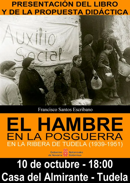 Presentaci&oacute;n en Tudela del libro &lsquo;El hambre en la posguerra en la Ribera de Tudela (1939 1951)&rsquo; de Francisco Santos Escribano