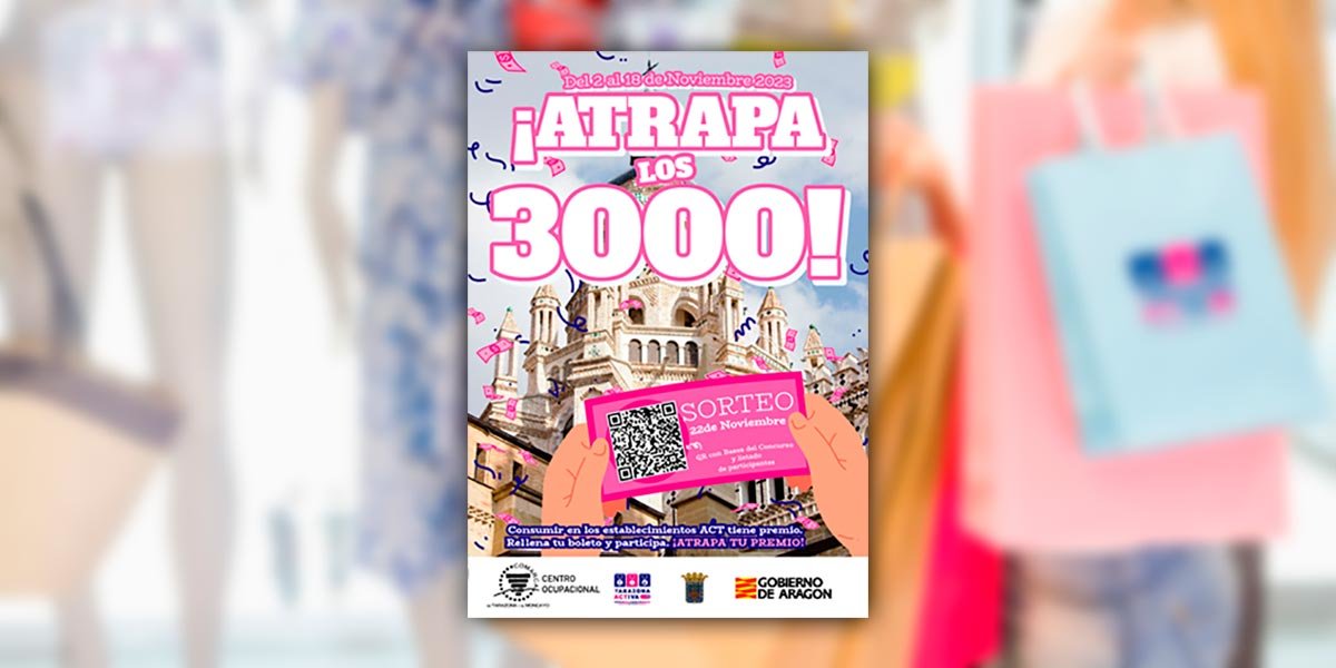 Campaña Atrapa los 3000 de ACT Tarazona
