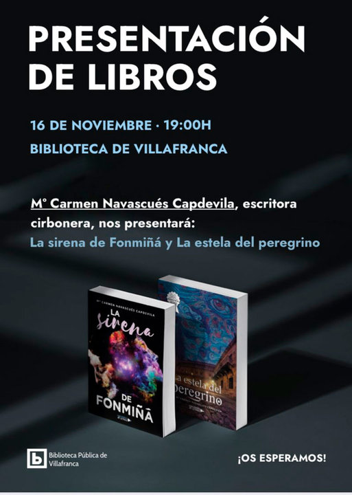 Presentación en Villafranca de los libros ‘La sirena de Fonmiñá’ y ‘La estela del peregrino’ de la cirbonera Mari Carmen Navascués Capdevila