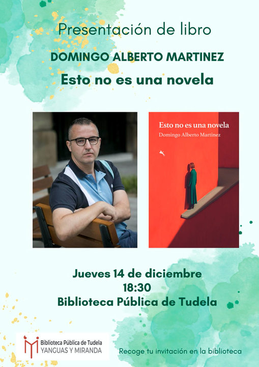 Presentación en Tudela del libro ‘Esto no es una novela’ de Domingo Alberto Martínez