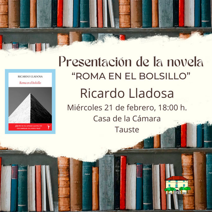 Presentación en Tauste de la novela ‘Roma en el bolsillo’ de Ricardo Lladosa