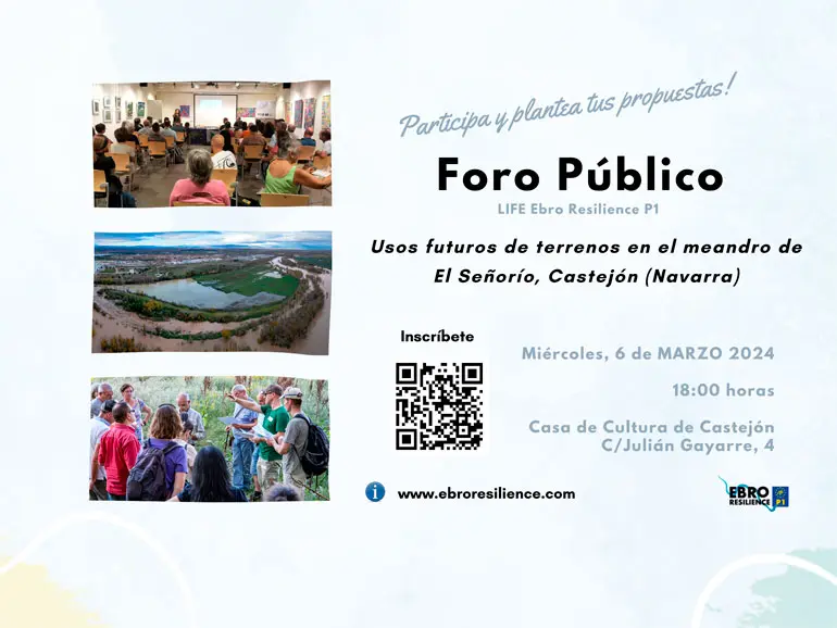 Foro p&uacute;blico en Castej&oacute;n LIFE Ebro Resilience P1 Usos Futuros de Terrenos en el Meandro de El Se&ntilde;or&iacute;o, Castej&oacute;n