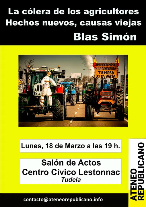 Charla en Tudela &lsquo;La c&oacute;lera de los agricultores Hechos nuevos, causas viejas&rsquo;