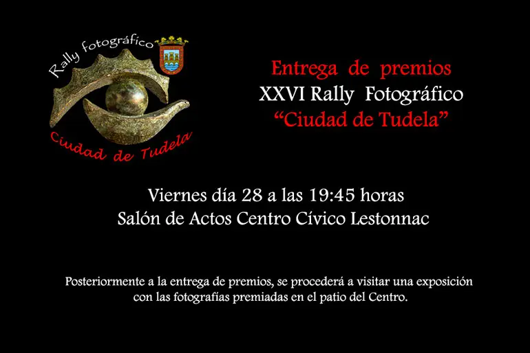 Entrega de premios del XXVI Rally fotogr&aacute;fico &lsquo;Ciudad de Tudela&rsquo;