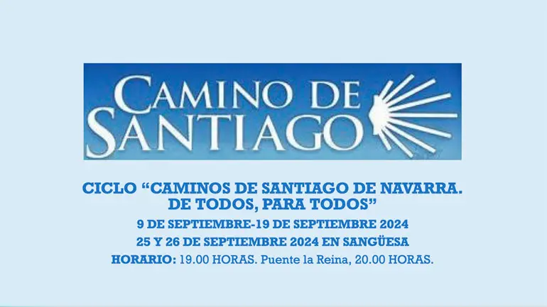 Ciclo &lsquo;Caminos de Santiago en Navarra, de todos, para todos&rsquo; 2024 en Navarra