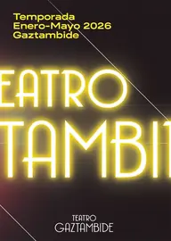 Temporada enero-mayo 2026 del Teatro Gaztambide de Tudela
