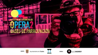 III Festival de cortometrajes Opera2 en Tudela